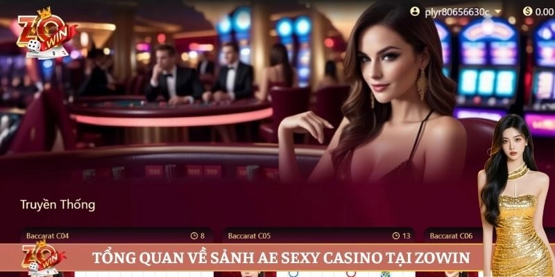 Tổng quan về sảnh AE Sexy Casino tại Zowin